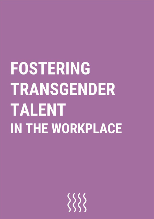 Fostering transgender talent in the workplace (2023)